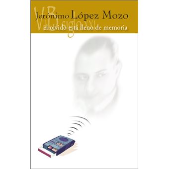El Olvido Esta Lleno De Memoria