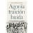 Agonia traicion y huida