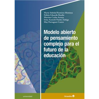 Modelo abierto de pensamiento complejo para el futuro de la - 1