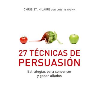 27 técnicas de persuasión 