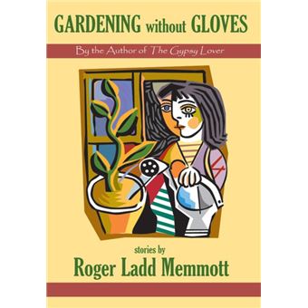 Gardening Without Gloves - 1