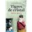 Tigres de cristal