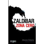 Zaldibar. Zona cero