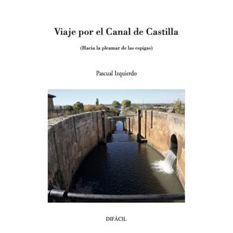Viaje por el Canal de Castilla - 1