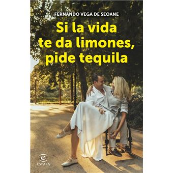 Si la vida te da limones, pide tequila