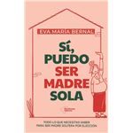 Si Puedo Ser Madre Sola