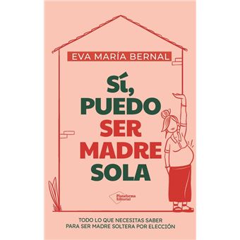 Si Puedo Ser Madre Sola