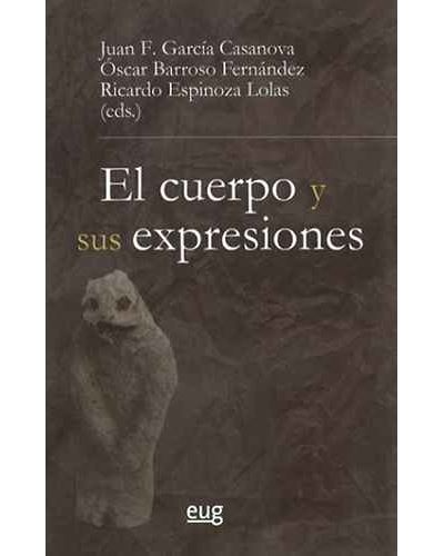 Editorial Universidad De Granada Hombre El Cuerpo Y Sus Expresiones