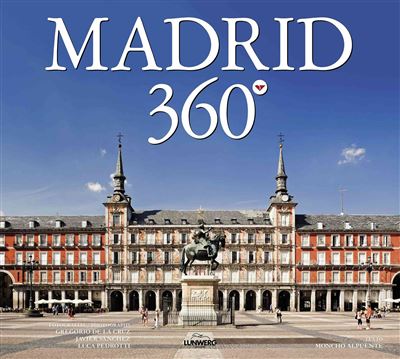 Madrid 360º -  Varios autores (Autor), Varios Autores (Autor)