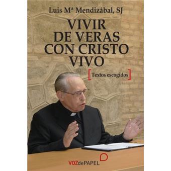Vivir de verás con Cristo vivo