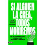Si Alguien La Crea Todos Moriremos