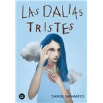 Las dalias tristes