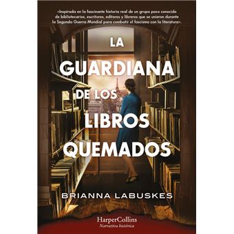 La guardiana de los libros quemados - Brianna Labuskes, Celia Montolío  Nicholson · 5% de descuento