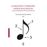 La educación y formación musical en el siglo xxi