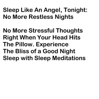 Sleep Like An Angel, Tonight: No More Restless Nights - 1