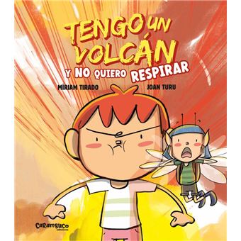 Tengo un volcán y no quiero respirar (tapa dura)