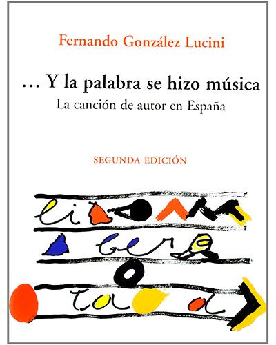 y La Palabra Se Hizo Música - La Canción De Autor En España - Vols. I Y Ii