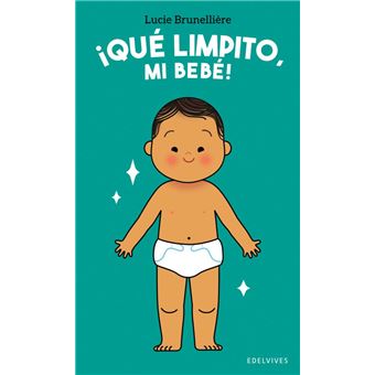 ¡Qué limpito, mi bebé!