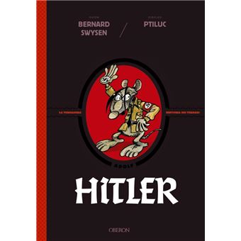 Hitler. La verdadera historia ¡de verdad! 