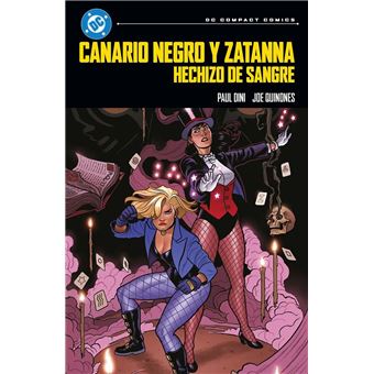 Canario Negro y Zatanna. Hechizo de sangre