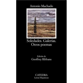 Soledades; Galerías; Otros Poemas