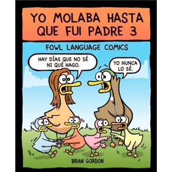 Yo molaba hasta que fui padre 3