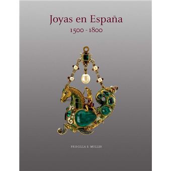 Las joyas en España 1500 - 1800