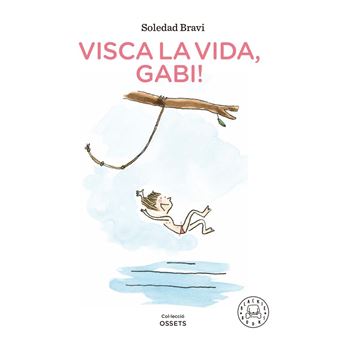 Visca la vida, gabi!