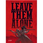 Leave Them Alone