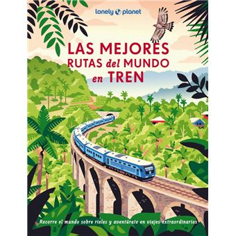 Las mejores rutas del mundo en tren