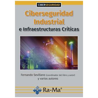 Ciberseguridad industrial e infraes