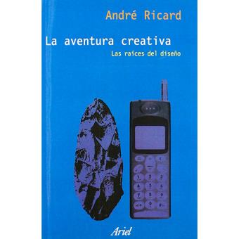 La aventura creativa. Las raíces del diseño