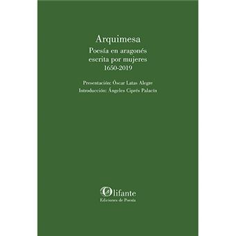 Arquimesa - Poesía en aragonés escrita por mujeres - 1650-2019 - 1