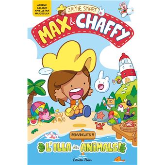 Max & Chaffy 1. Benvinguts a l´´Illa dels Animals!