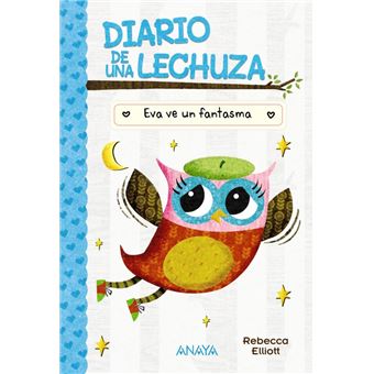 Diario de una lechuza 2. eva ve un fantasma