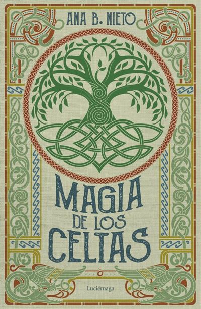 Default Constructor Magia De Los Celtas - Ana B. Nieto (Autor)