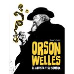 Orson Welles. El Artista Y Su Sombra