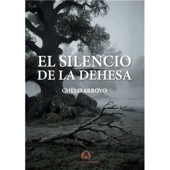 El Silencio De La Dehesa