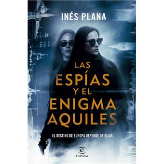 Las espías y el enigma Aquiles