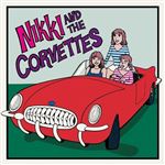 Nikki and the Corvettes - Vinilo