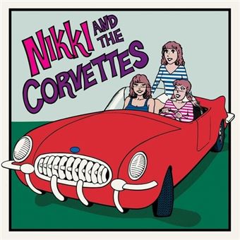 Nikki and the Corvettes - Vinilo