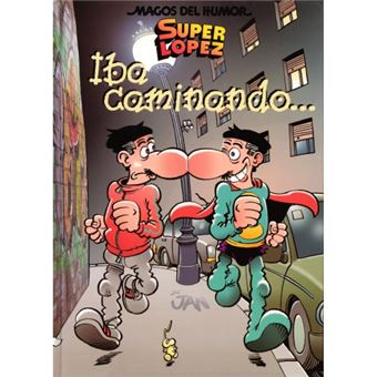 Iba caminando...- super lopez