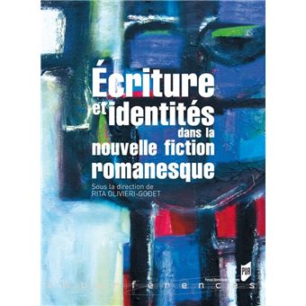 Écriture et identités dans la nouvelle fiction romanesque - 1