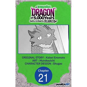 A Herbivorous Dragon of 5,000 Years Gets Unfairly Villainized #021 - 1