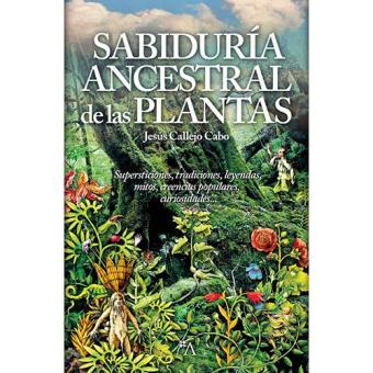 Sabiduria ancestral de las plantas