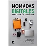 Nómadas digitales y precarización algorítmica