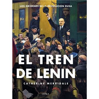El tren de Lenin - Los orígenes de la revolución rusa