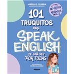 101 Truquitos Para Speak English De Una Vez Por Todas