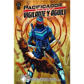 Pacificador presenta Vigilante y Águili