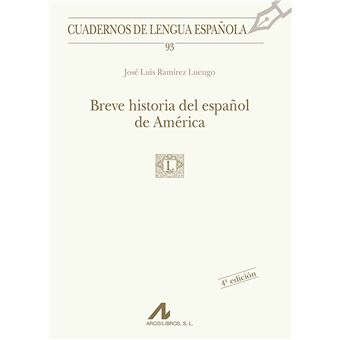 Breve historia del español de américa (93)